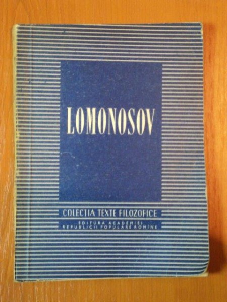 LOMONOSOV  cu un studiu introductiv de prof C.I. GULIAN , 1955