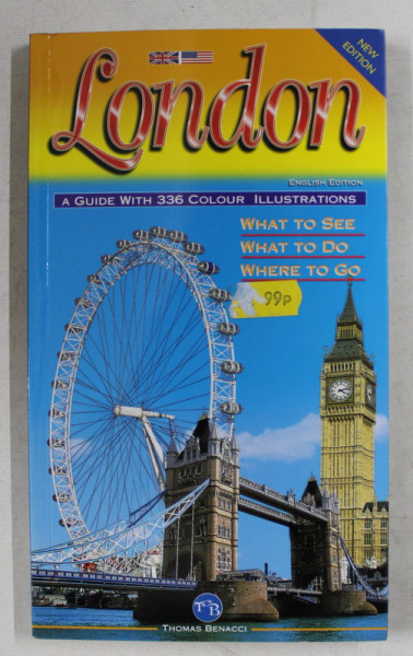 LONDON  - A GUIDE WITH 336 COLOUR OLLUSTRATIONS , 2005