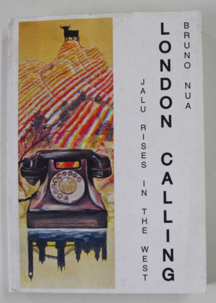 LONDON CALLING , JALU RISES IN THE WEST by BRUNO NUA , 2017 , PREZINTA URME DE UZURA