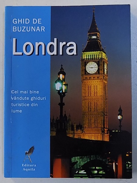LONDRA - GHID DE BUZUNAR . 2007