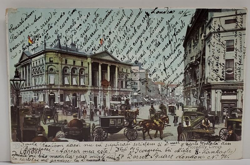 LONDRA , PICCADILLY CIRCUS , CARTE POSTALA ILUSTRATA , DESTINATAR THEODOR RADIVON , BIJUTIERUL  CASEI REGALE ROMANE , CLASICA