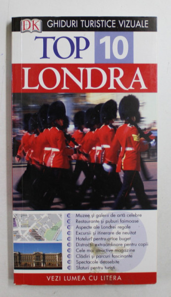 LONDRA  - TOP 10  - GHIDURI TURISTICE VIZUALE de ROGER WILLIAMS , 2013