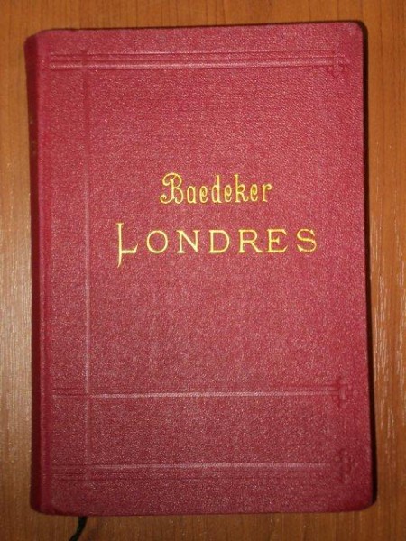 LONDRES ET SES ENVIRONS par K. BAEDEKER  1907