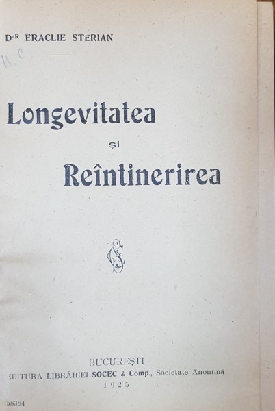 LONGEVITATEA SI REINTINERIREA de DR. ERACLIE STERIAN - BUCURESTI, 1925