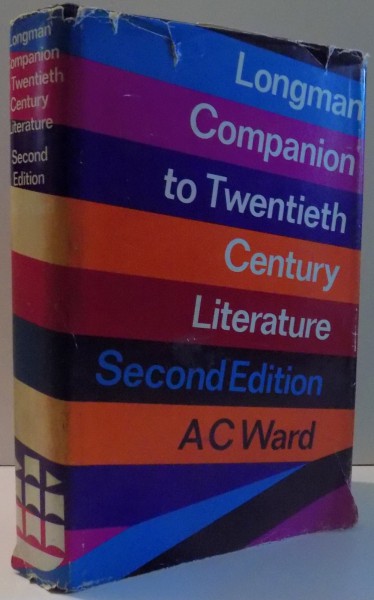 LONGMAN COMPANION TO TWENTIETH CENTURY LITERATURE , SECOND EDITION de A. C. WARD , 1975
