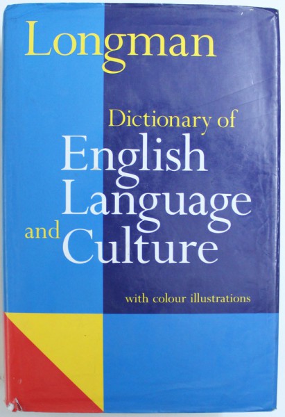 LONGMAN DICTIONARY OF ENGLISH LANGUAGE AND CULTURE WITH COLOUR ILLUSTRATIONS by DELLA SUMMERS , 1992