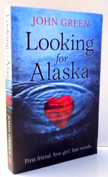 LOOKING FOR ALASKA by JOHN GREEN , 2011