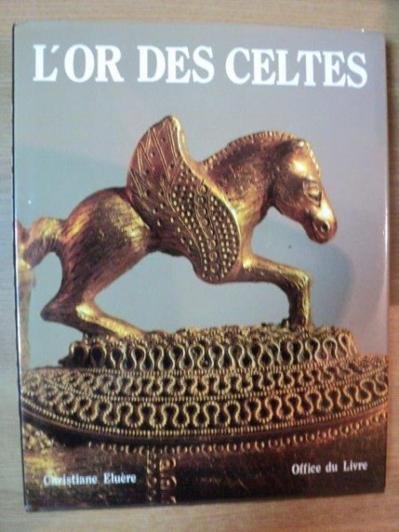 L'OR DES CELTES de CHRISTIANE ELUERE , 1987