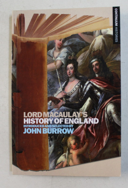LORD MACAULAY ' S HISTORY OF ENGLAND by LORD MACAULAY , LORD MACAULAY , 2009