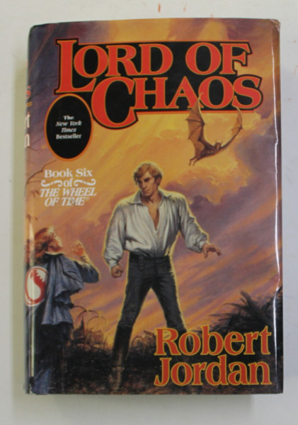 LORD OF CHAOS - BOOK SIX OF '' THE WHEEL OF TIME '' by ROBERT JORDAN , 1994