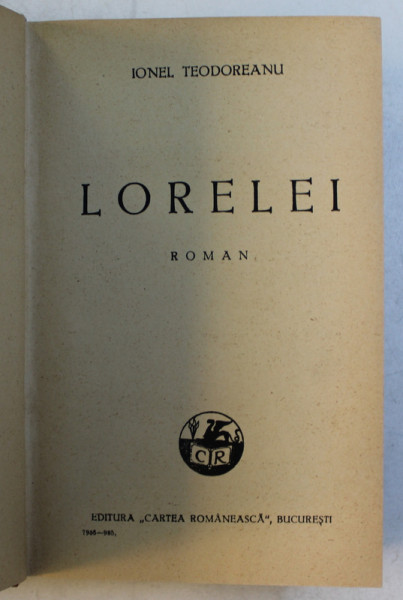 LORELEI de IONEL TEODOREANU , 1935 , EDITIA I*