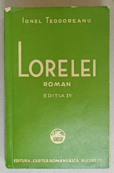 LORELEI , roman de IONEL TEODOREANU , EDITIA IV , 1936