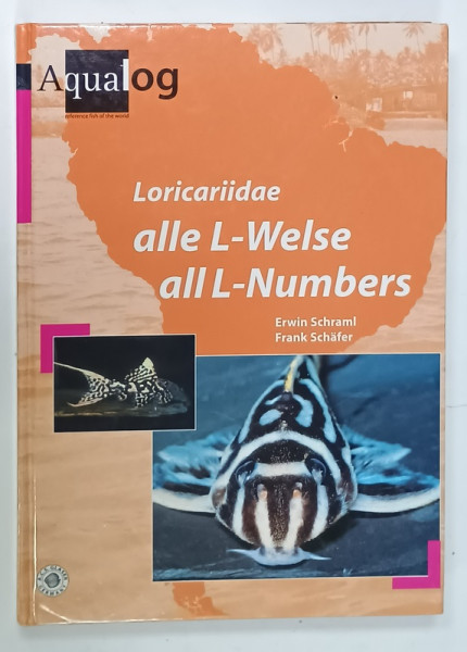 LORICARIIDAE ALL L - NUMBERS , ALBUM CU TEXT IN ENGLEZA  SI GERMANA , 2004