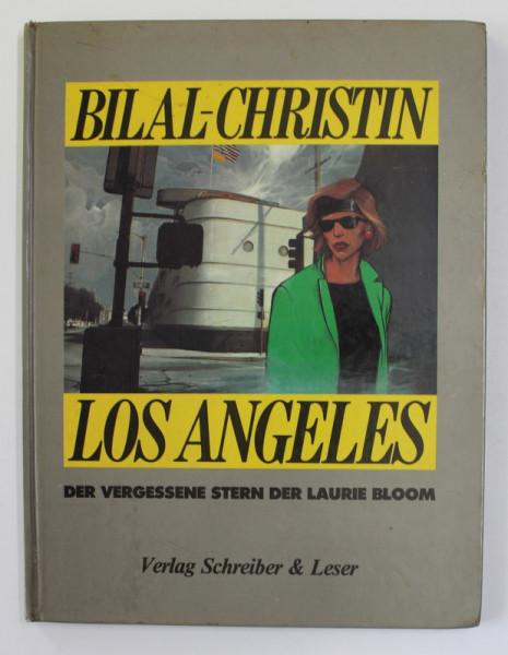 LOS ANGELES DER VERGESSENE STERN DER LAURIE BLOOM von ENKI BILAL und PIERRE CHRISTIN , 1984, POVESTIRE GRAFICA *