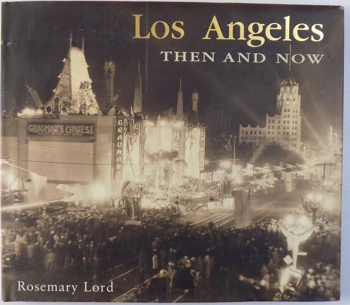 LOS ANGELES, THEN & NOW, 2002