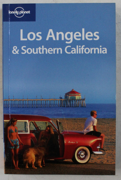 LOS ANGLES and SOUTHERN CALIFORNIA , LONELY PLANET GUIDE by ANDREA SCHULTE  - PEEVERS , 2008