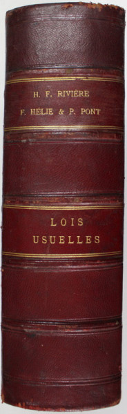 LOIS USUELLES , DECRETS , ORDONNANCES , AVIS DU CONSEIL D ' ETAT ET LEGISLATION COLONIALE ... par H. F. RIVIERE , 1911