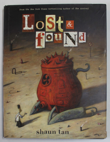 LOST and FOUND by SHAUN TAN , 2011 , COPERTA CARTONATA SI SUPRACOPERTA