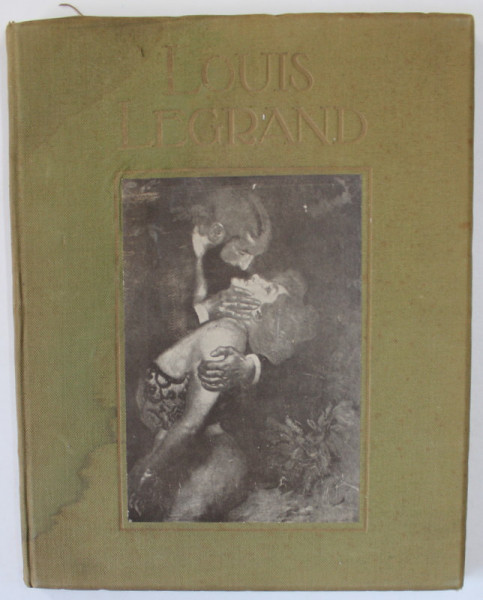 LOUIS LEGRAND von GUSTAVE KAHN  , ALBUM DE ARTA CU TEXT IN LIMBA GERMANA , INCEPUTUL SEC. XX