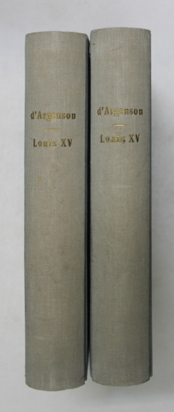 LOUIS XV - SES MAITRESSES LE PARC AUX CERFS par ALBERT MEYRAC , VOLUMELE I - II , EDITIE INTERBELICA