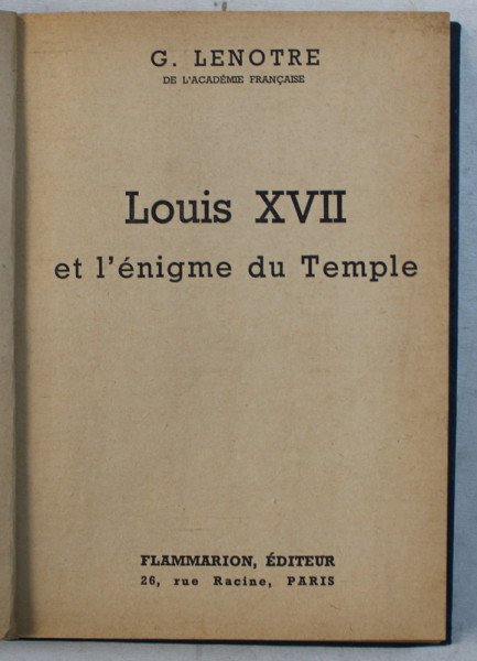 LOUIS XVII ET L ' ENIGME DU TEMPLE par G . LENOTRE , 1939