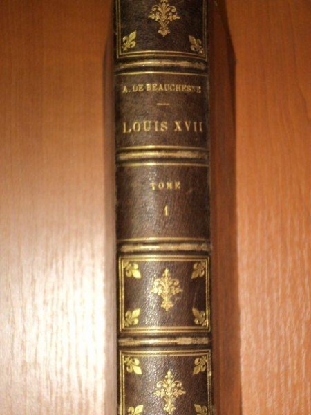 LOUIS XVII  SA VIE, SON AGONIE, SA MORT  PARIS1861