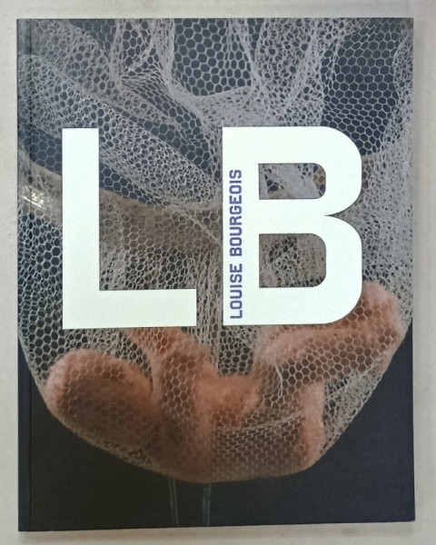 LOUISE BOURGEOIS by ANN COXON , 2010, ALBUM DE ARTA