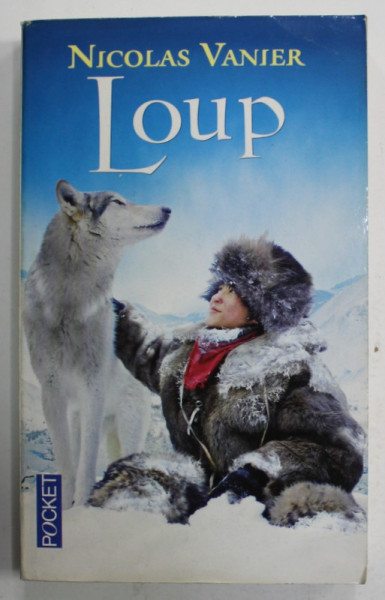 LOUP par NICOLAS VANIER , 2008