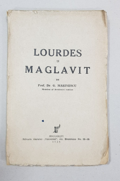LOURDES SI MAGLAVIT de PROF. DR. G. MARINESCU - BUCURESTI, 1936