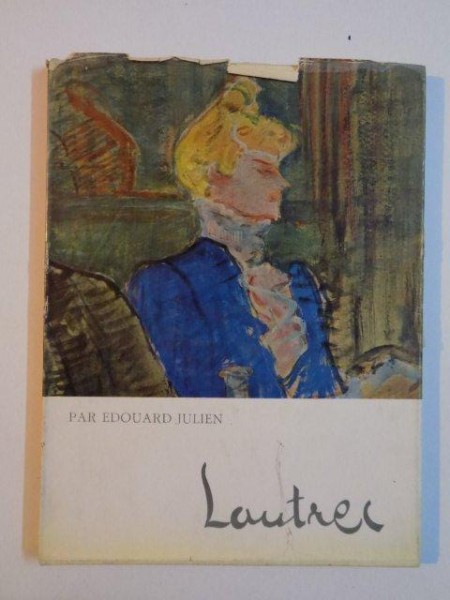 LOUTREC par EDOUARD JULIEN