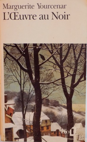 L`OUVRE AU NOIR de MARGUERITE YOURCENAR, 1991