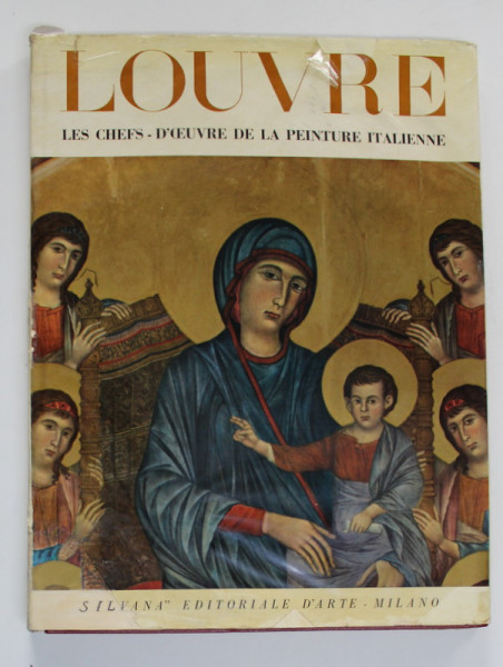 LOUVRE - LES CHEFS - D ' OEUVRE DE LA PEINTURE ITALIENNE , presentation par GERMAIN BAZIN , 56 REPRODUCTIONS , 1956