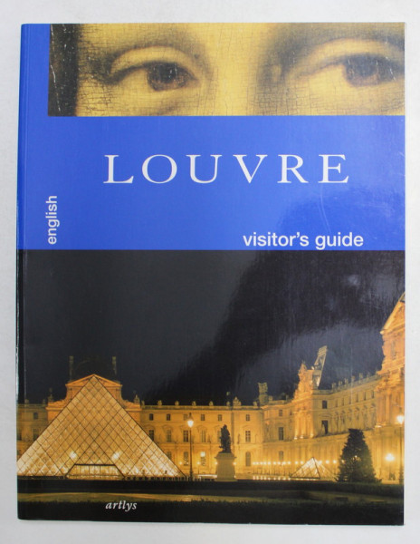 LOUVRE , VISITORS ' S GUIDE by FRANCOISE BAYLE , 2001