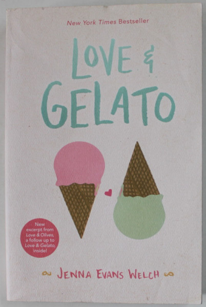 LOVE and GELATO by JENNA EVANS WELCH , 2017