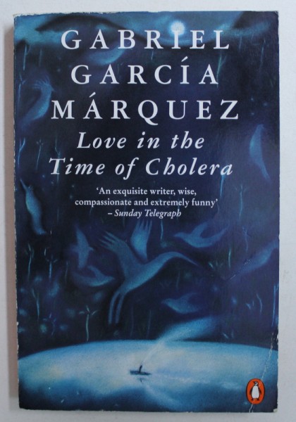 LOVE IN THE TIME OF CHOLERA by GABRIEL GARCIA MARQUEZ , 1989