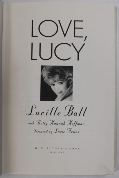 LOVE LUCY , LUCILLE BALL wirh BETTY HANNAH HOFFMAN , 1996