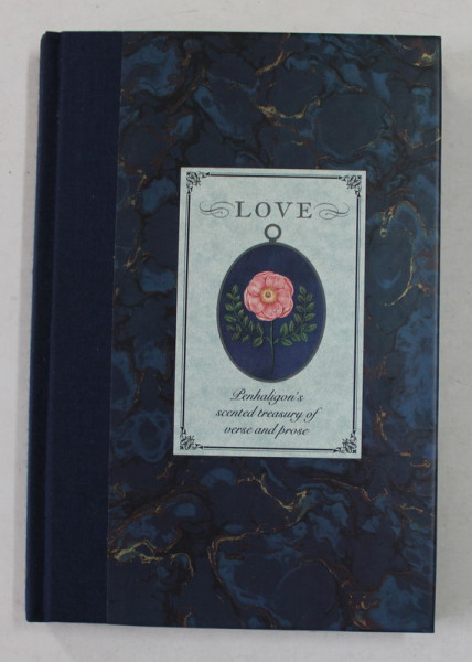 LOVE - PENHALIGON 'S SCENTED TREASURY OF VERSE AND PROSE , edited by SHEILA PICKLES , 1988