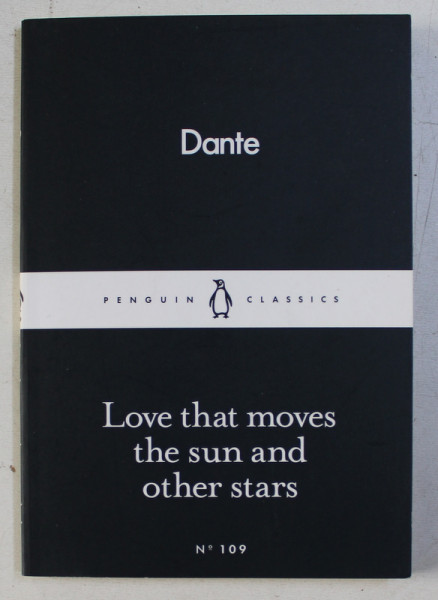 LOVE THAT MOVES THE SUN AND OTHER STARS by DANTE , 2016