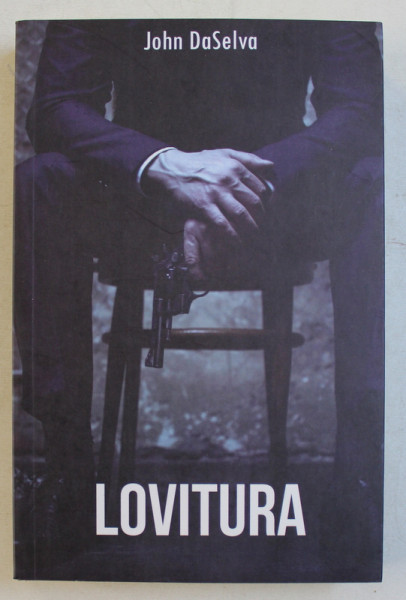 LOVITURA de JOHN DaSELVA , 2019