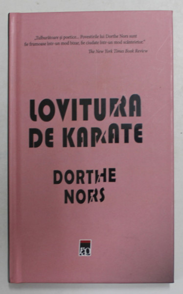 LOVITURA DE KARATE de DORTHE NORS , 2015