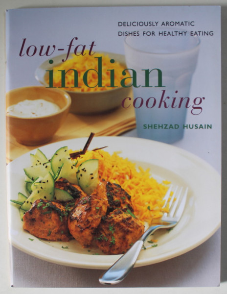 LOW - FAT INDIAN COOKING by SHEHZAD HUSAIN , 2011