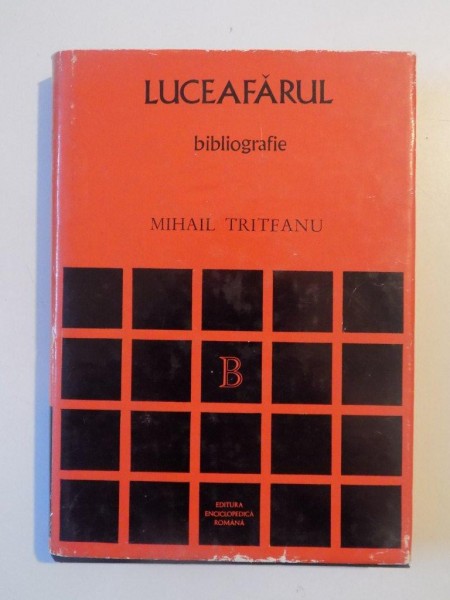 LUCEAFARUL (1902 - 1920) INDICE BIBLIOGRAFIC ANALITIC  , BIBLIOGRAFIE de MIHAIL TRITEANU , 1972