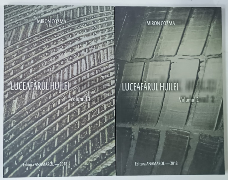 LUCEAFARUL HUILEI , versuri de MIRON COZMA , VOLUMELE I - II , 2018 , DEDICATIE *