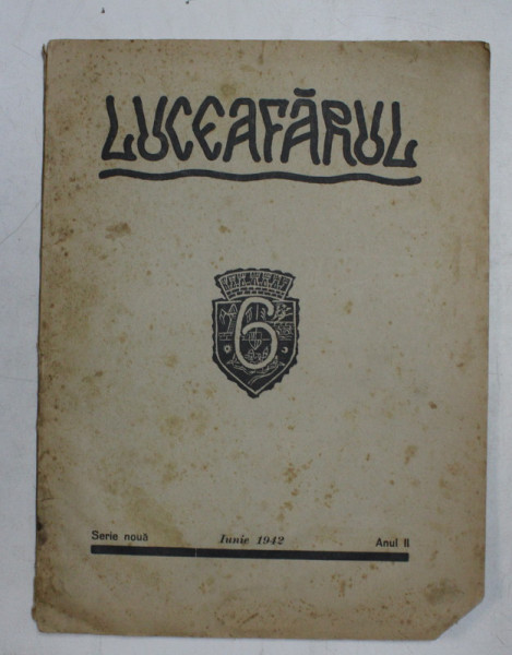 LUCEAFARUL , REVISTA LUNARA DE LITERATURA , ARTA SI CULTURA GENERALA , ANUL II , NR. 6 , IUNIE 1942 , COLTURILE INFERIOARE TAIATE *