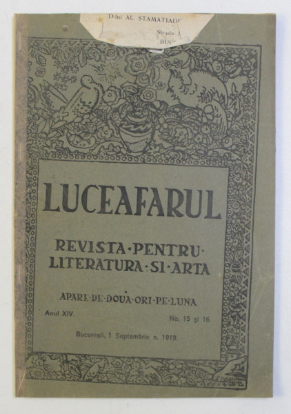 LUCEAFARUL , REVISTA PENTRU LITERATURA SI ARTA , ANUL XIV , NO . 15 si 16 , 1 SEPTEMBRIE  , 1919