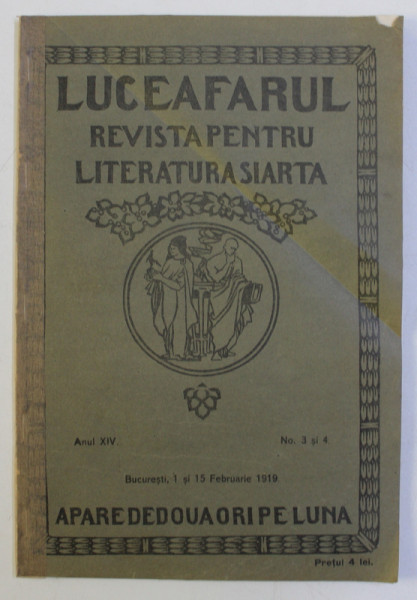 LUCEAFARUL , REVISTA PENTRU LITERATURA SI ARTA , ANUL XIV , NO . 3 si 4 , 1 si 15 FEBRUARIE , 1919 ,  PREZINTA SUBLINIERI CU CREION COLORAT *