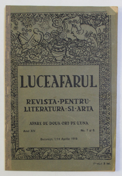 LUCEAFARUL , REVISTA PENTRU LITERATURA SI ARTA , ANUL XIV , NO . 7 si 8  , 1 -14 APRILIE  , 1919