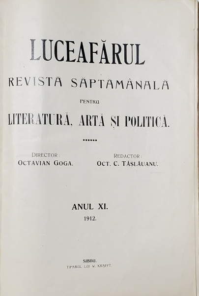 LUCEAFARUL, REVISTA SAPTAMANALA PENTRU LITERATURA, ARTA SI POLITICA, ANUL XI, DIRECTOR OCTAVIAN GOGA - SIBIU, 1912