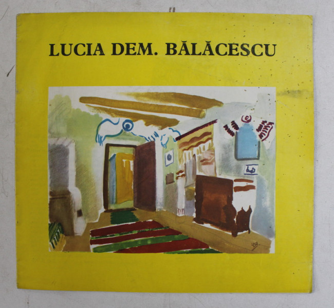 LUCIA DEM BALACESCU , CATALOG DE EZPOZITIE , SALA EFORIE , SEPT.  - OCT. 1978