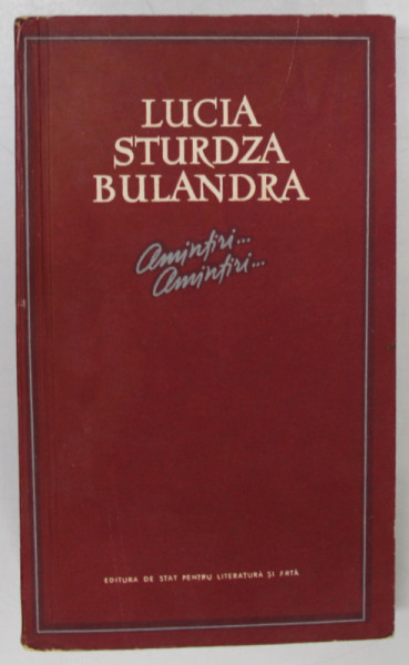 LUCIA STURDZA BULANDRA , AMINTIRI ...AMINTIRI.. 1960